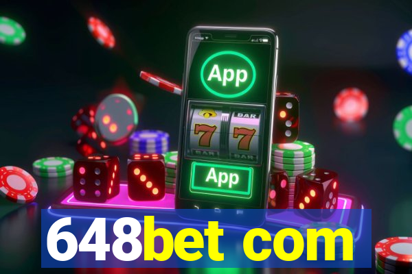 648bet com